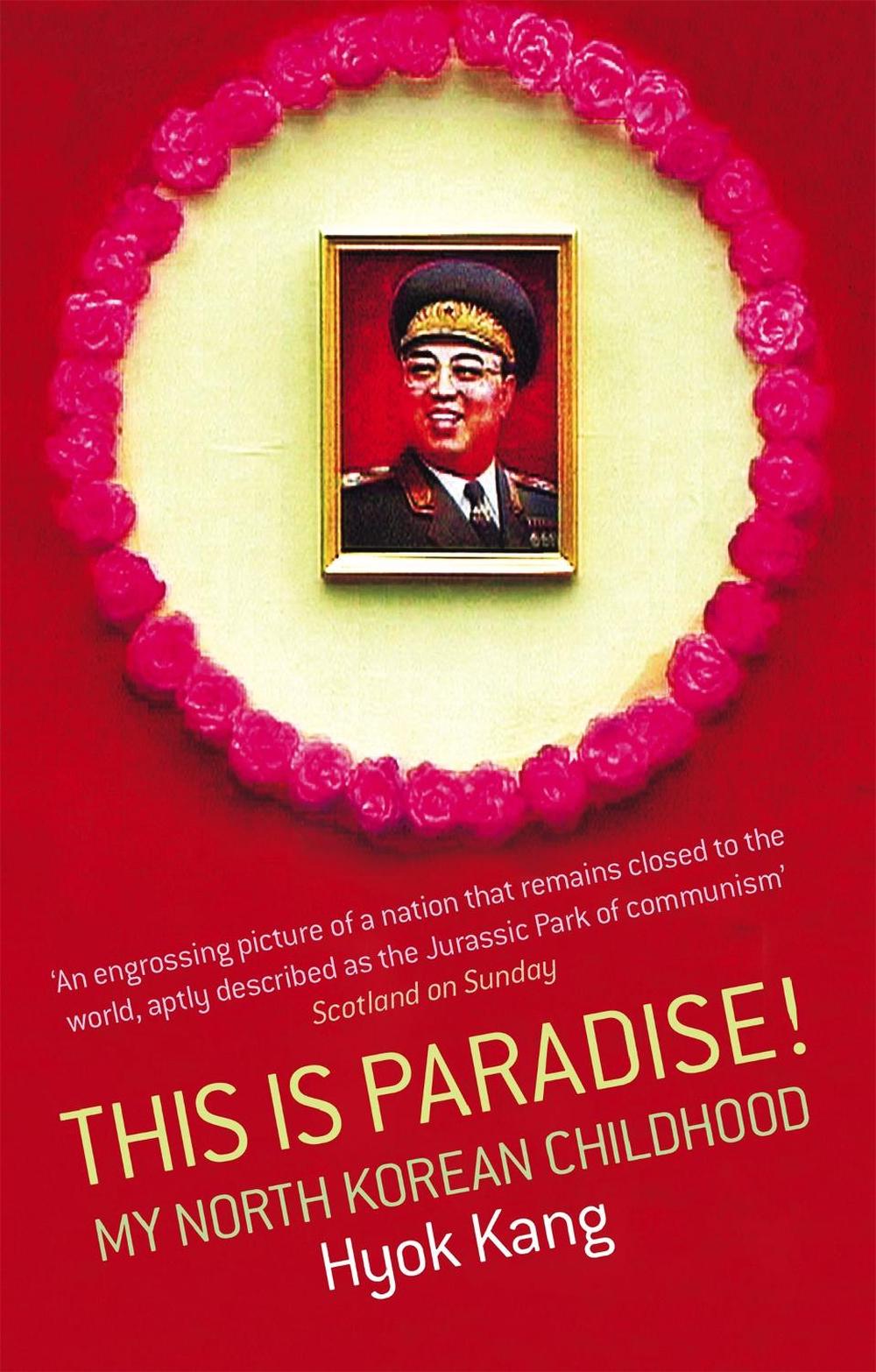 This Is Paradise! by Hyok Kang - ISBN: 9780349118659