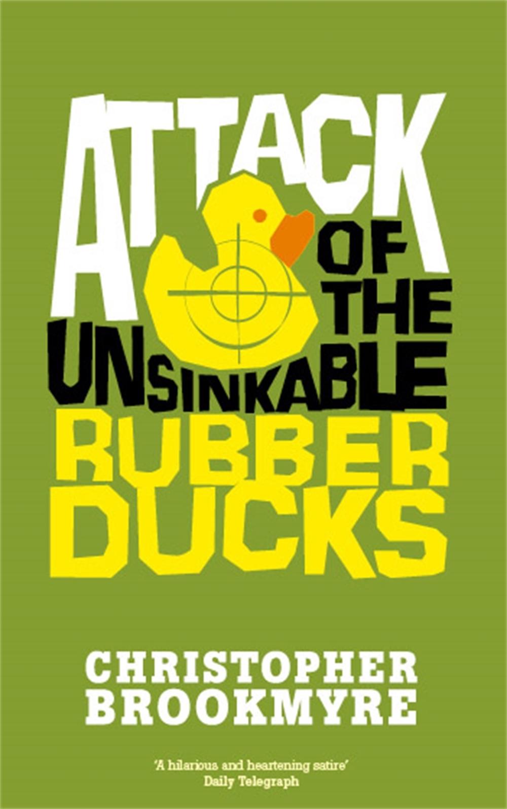Attack Of The Unsinkable Rubber Ducks, 9780349118819