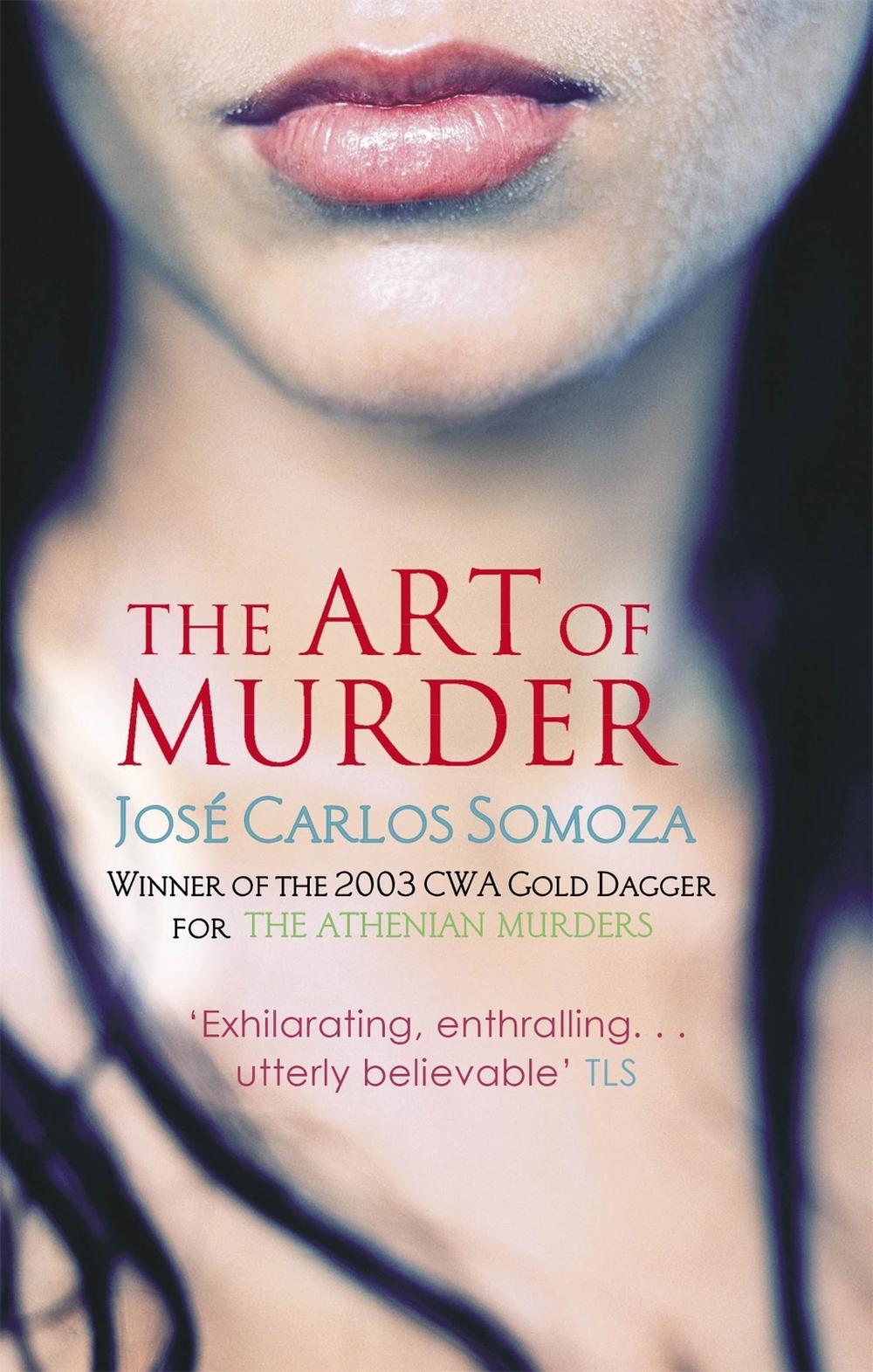 The Art Of Murder by Jose Carlos Somoza - ISBN: 9780349118833