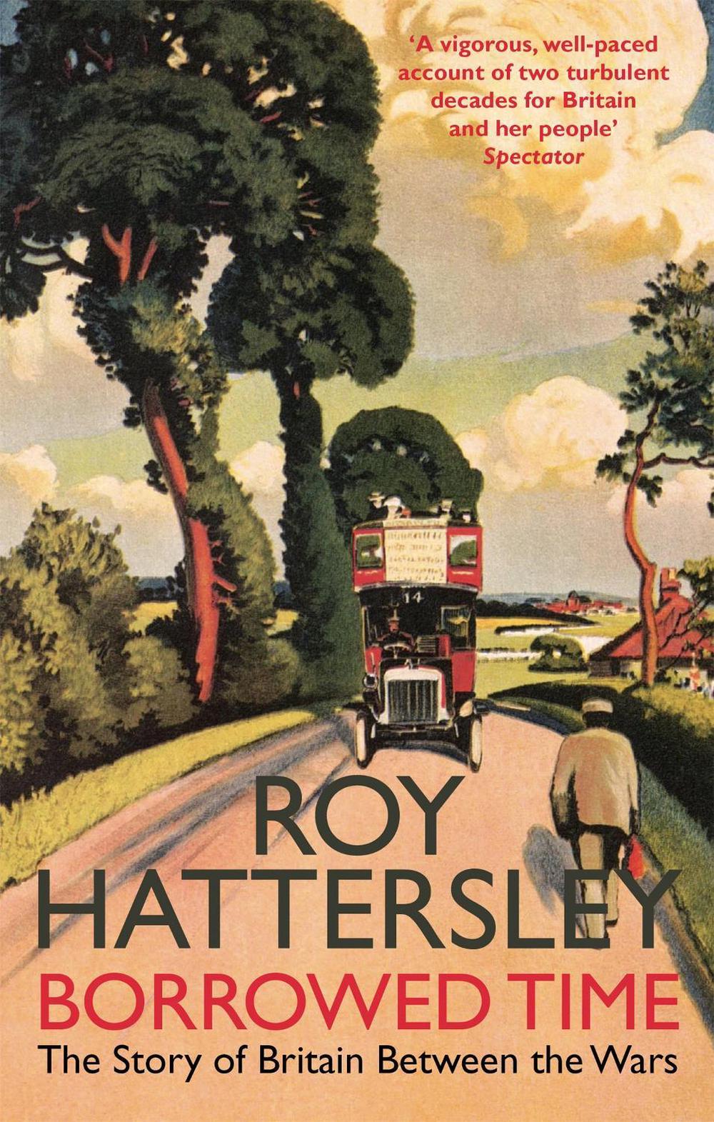 Borrowed Time by Roy Hattersley - ISBN: 9780349118949