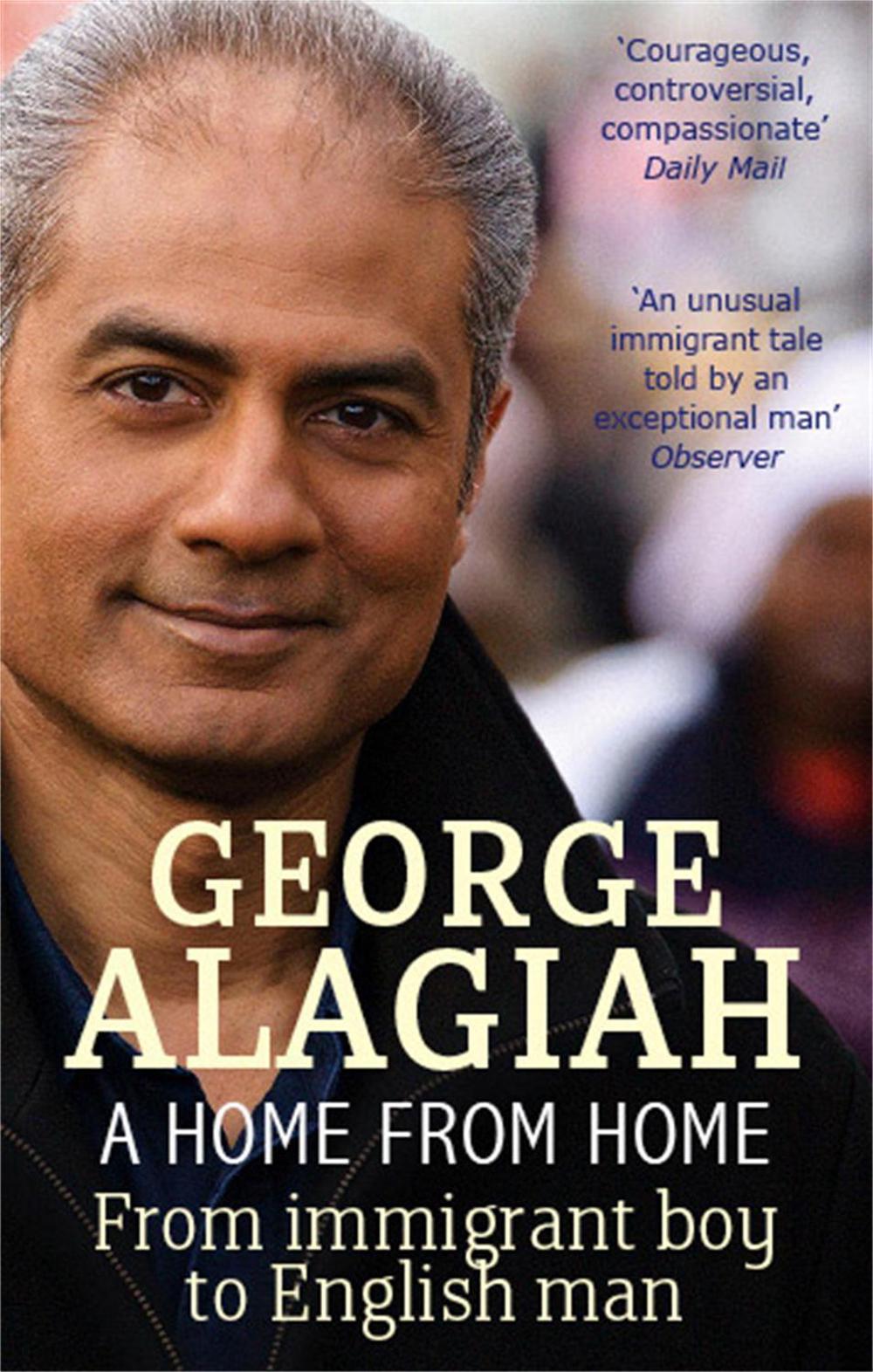 A Home From Home by George Alagiah - ISBN: 9780349119113