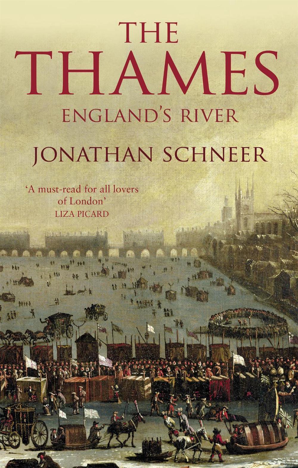 The Thames by Jonathan Schneer - ISBN: 9780349119298