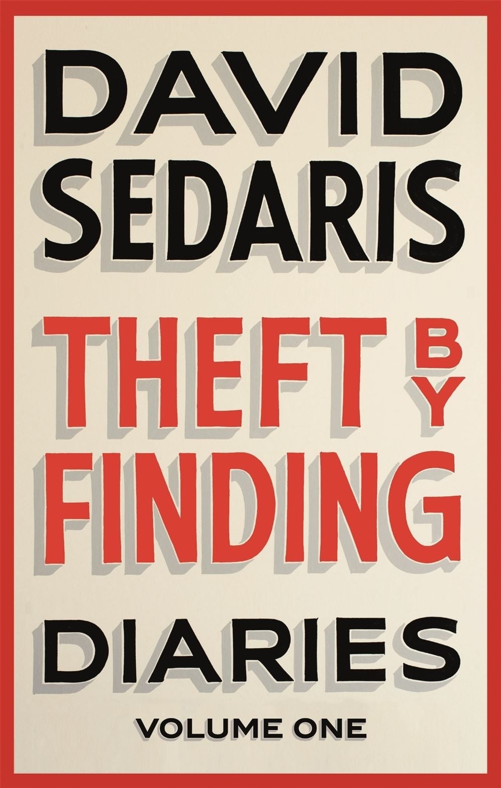 Theft by Finding by David Sedaris - ISBN: 9780349119434