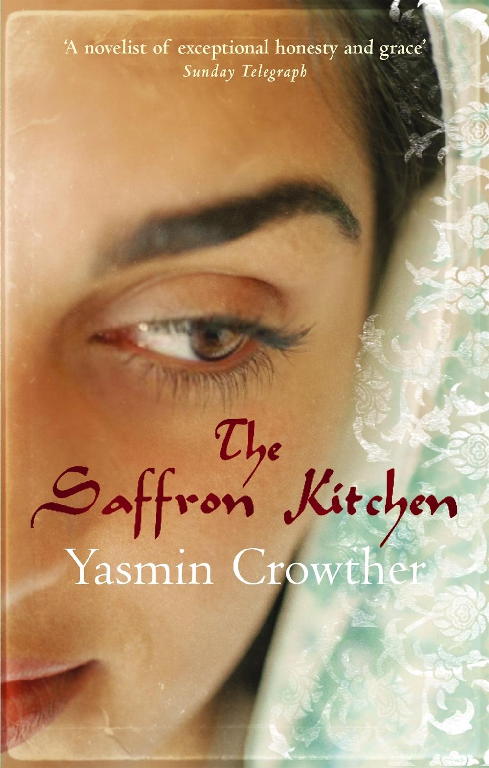The Saffron Kitchen by Yasmin Crowther - ISBN: 9780349119557