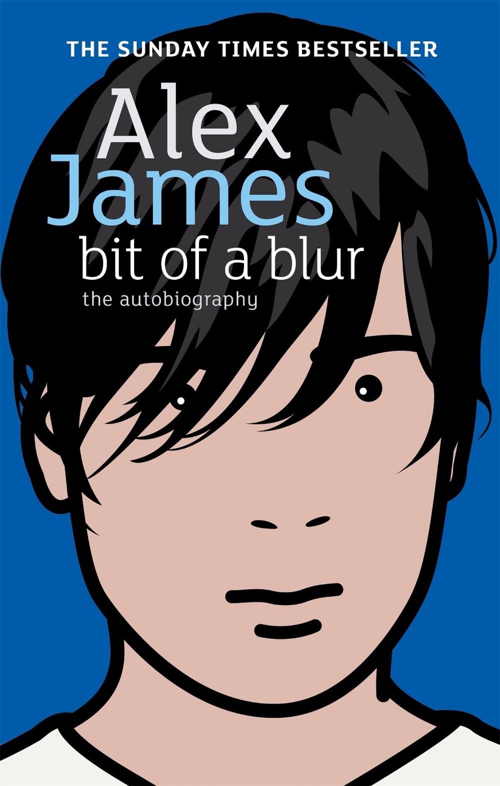 Bit Of A Blur by Alex James - ISBN: 9780349119939