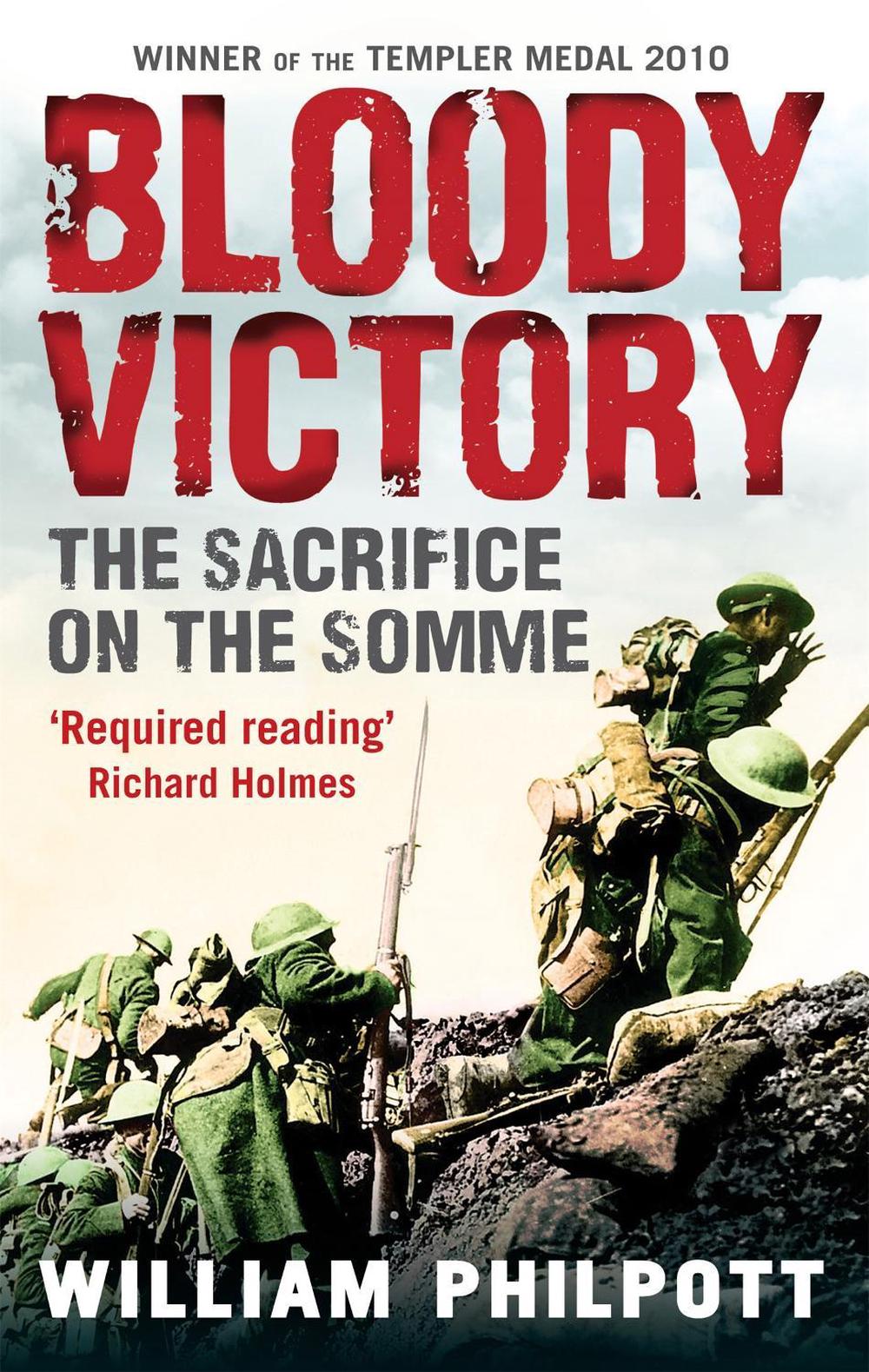 Bloody Victory by William Philpott - ISBN: 9780349120041