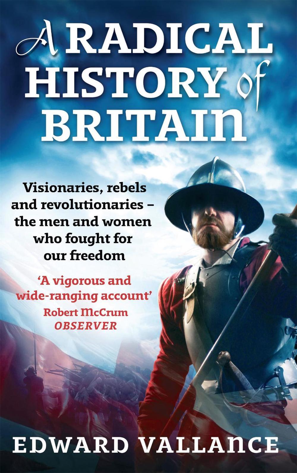 A Radical History Of Britain, 9780349120263