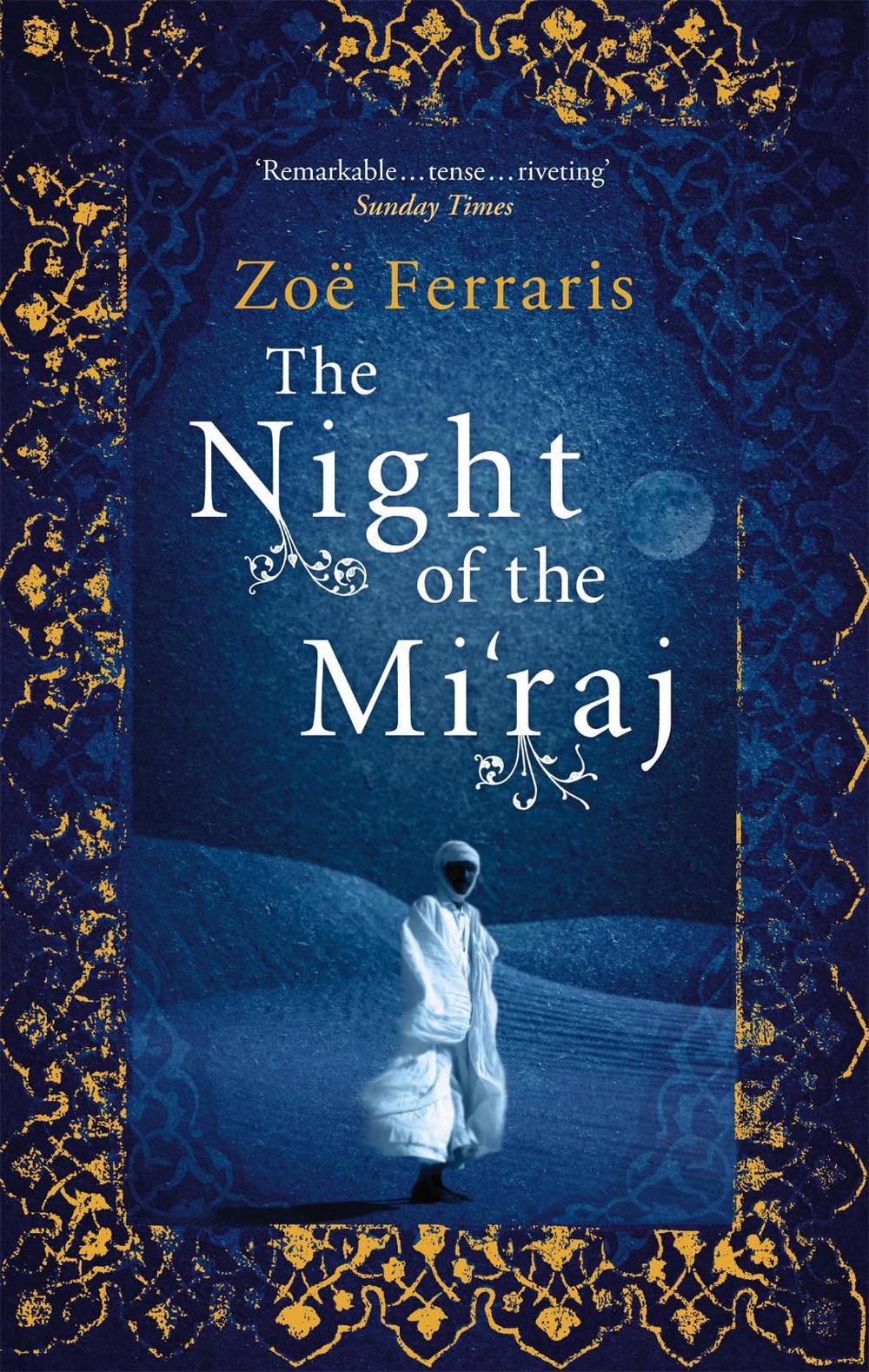 The Night Of The Mi'raj by Zoe Ferraris - ISBN: 9780349120324