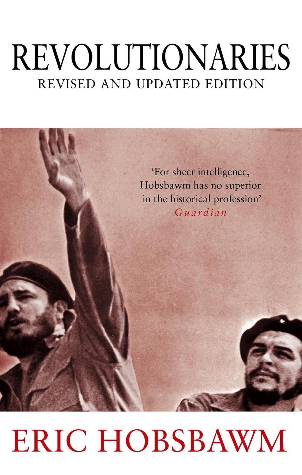 Revolutionaries by Eric Hobsbawm - ISBN: 9780349120560