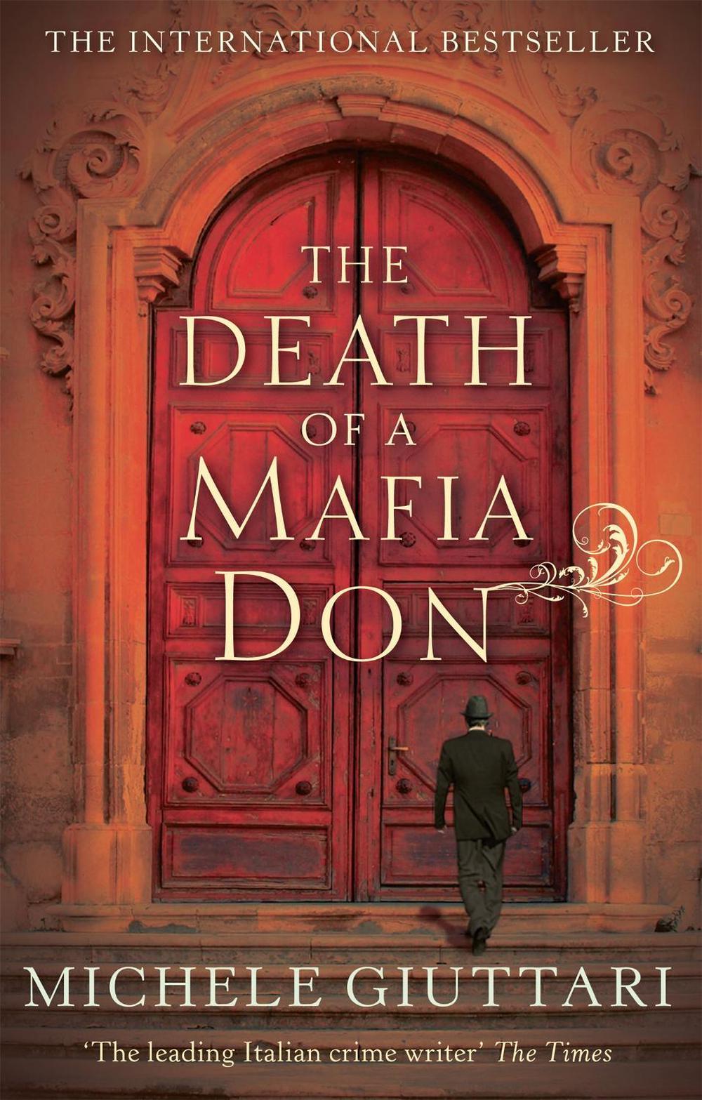 The Death Of A Mafia Don by Michele Giuttari - ISBN: 9780349121970