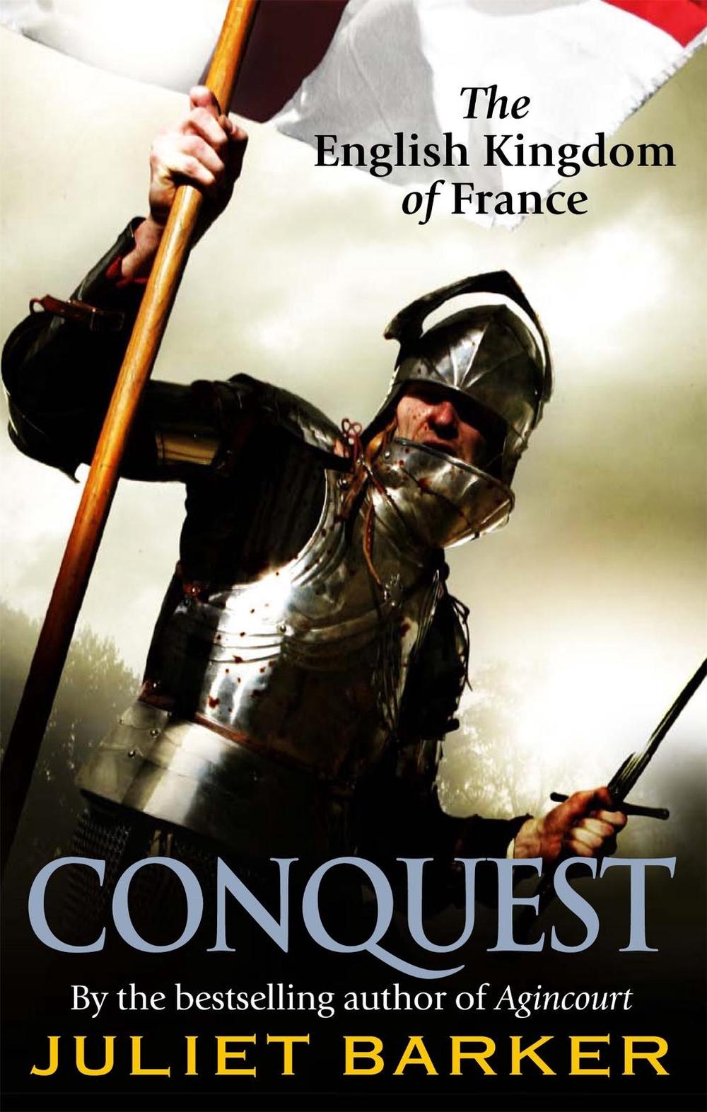 Conquest by Juliet Barker - ISBN: 9780349122021