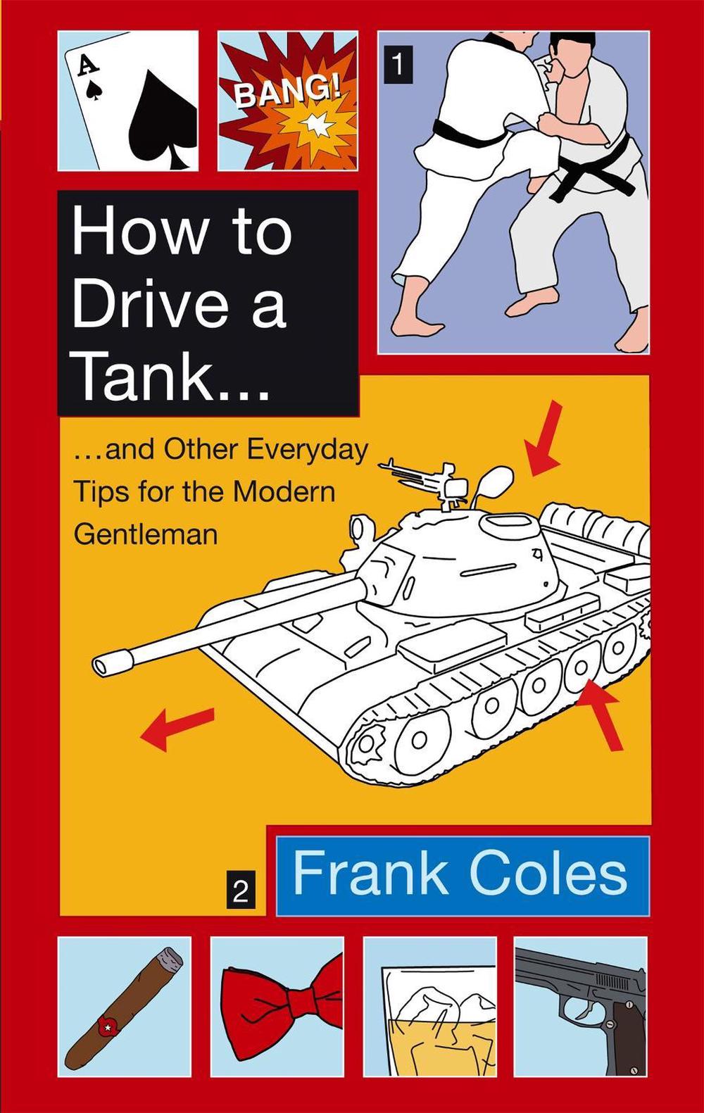 How To Drive A Tank by Frank Coles - ISBN: 9780349122236