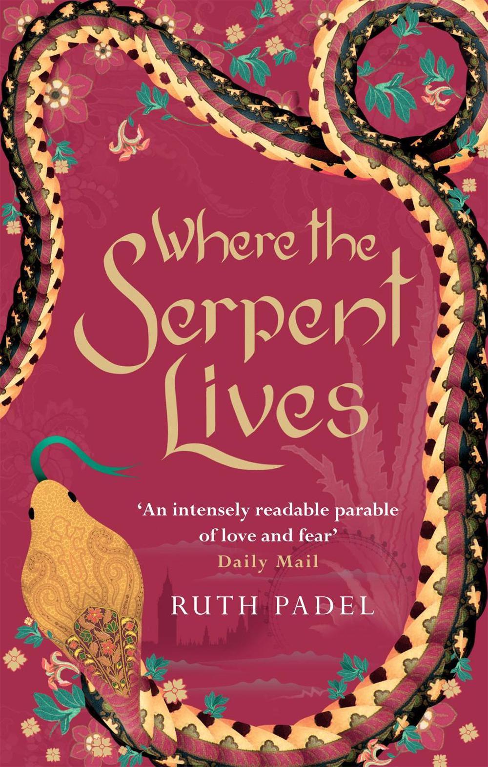 Where The Serpent Lives by Ruth Padel - ISBN: 9780349122328