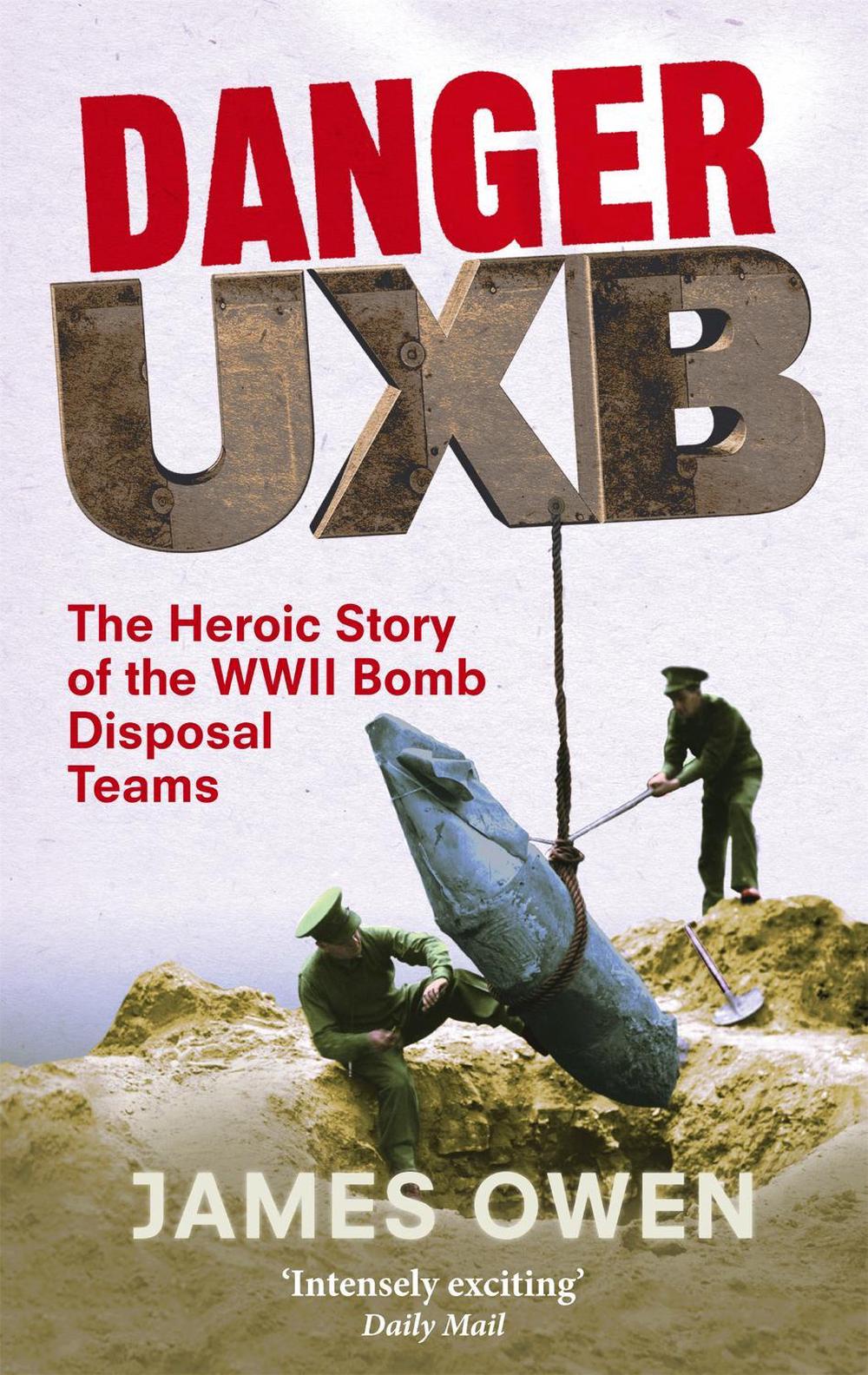 Danger Uxb by James Owen - ISBN: 9780349122373