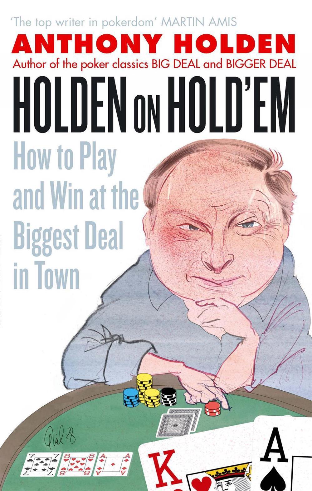 Holden On Hold'em by Anthony Holden - ISBN: 9780349123455