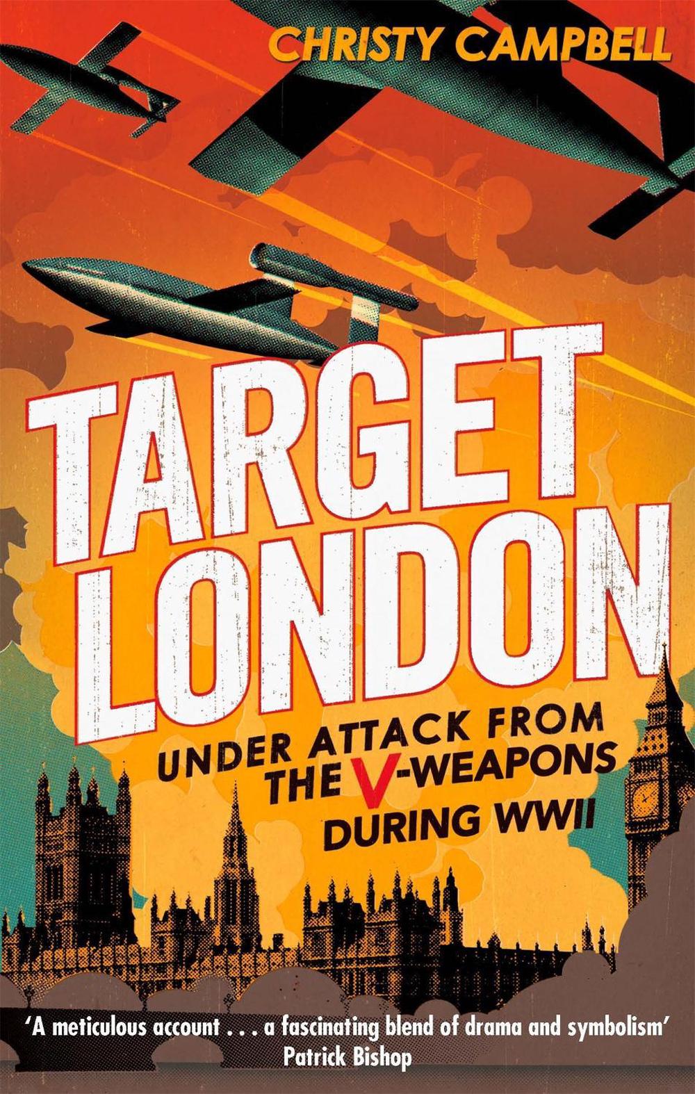 Target London by Christy Campbell - ISBN: 9780349123561