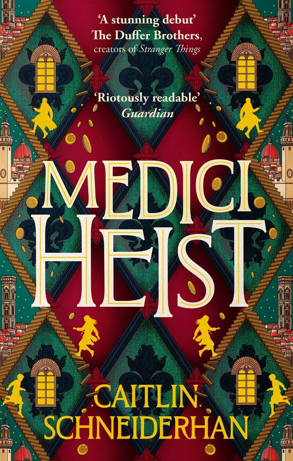 Medici Heist by Caitlin Schneiderhan - ISBN: 9780349125404