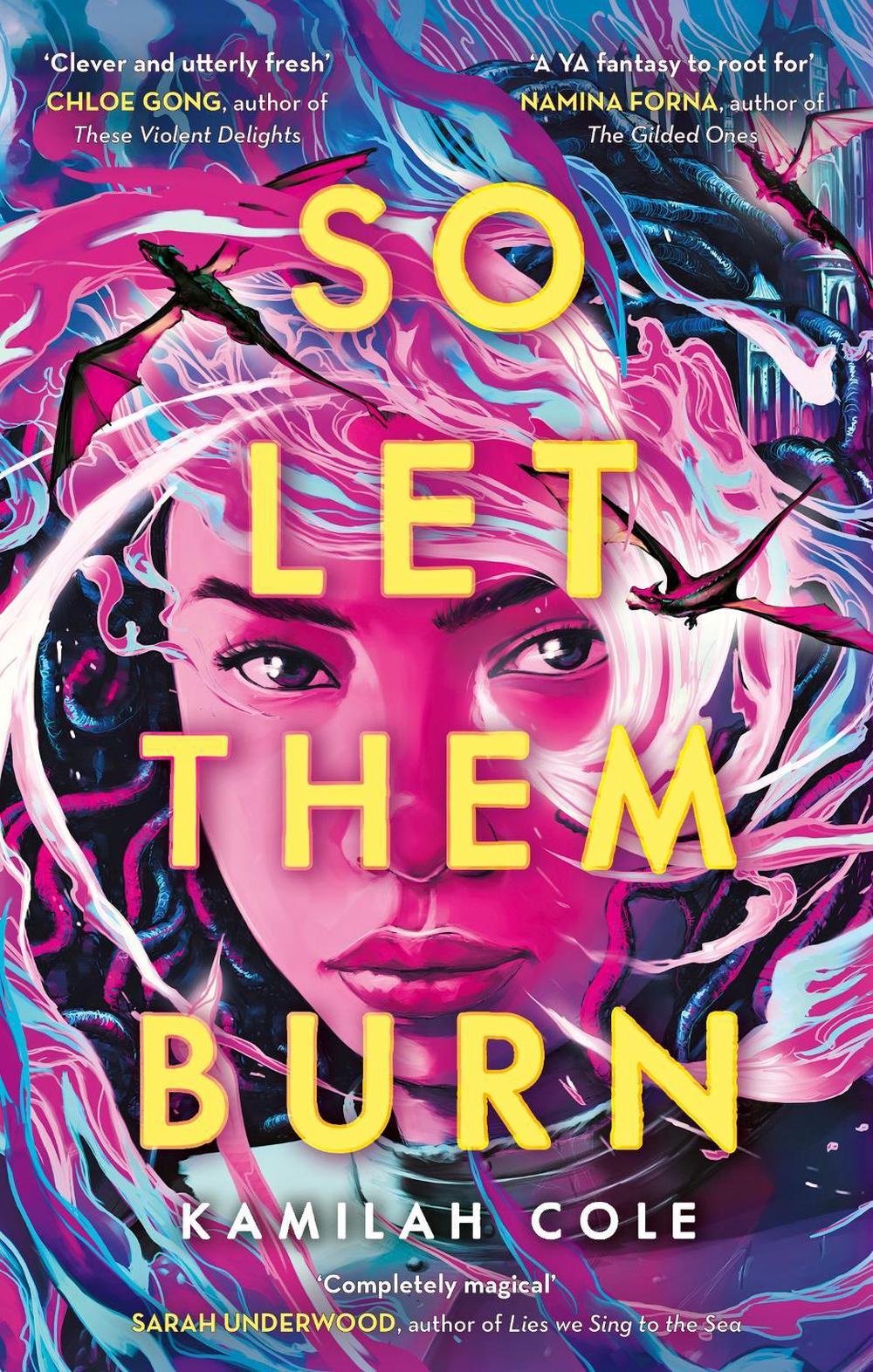 So Let Them Burn by Kamilah Cole - ISBN: 9780349125442