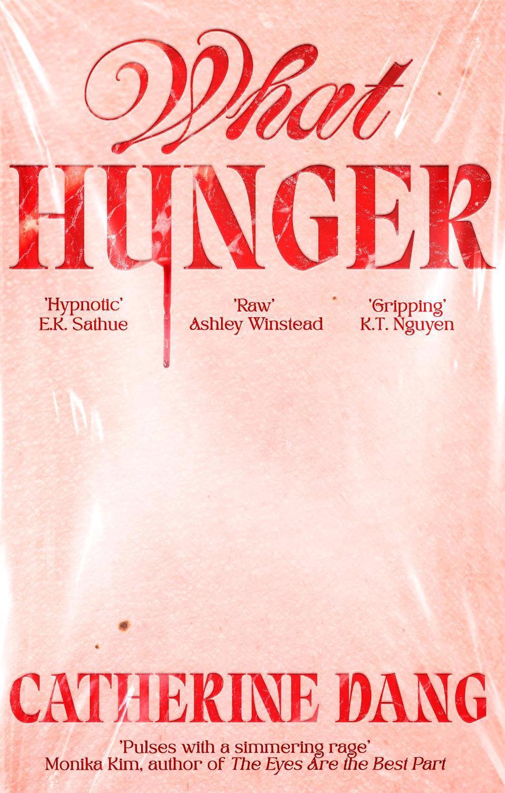 What Hunger by Catherine Dang - ISBN: 9780349125770