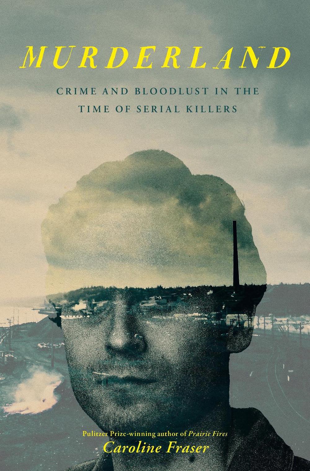 Murderland by Caroline Fraser - ISBN: 9780349127545
