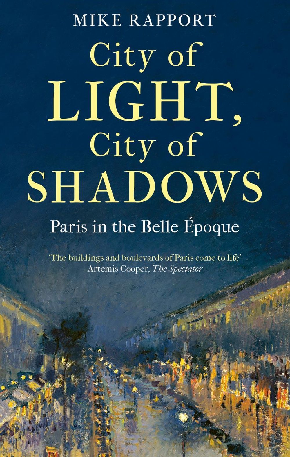 City of Light, City of Shadows by X. Mike Rapport - ISBN: 9780349128146