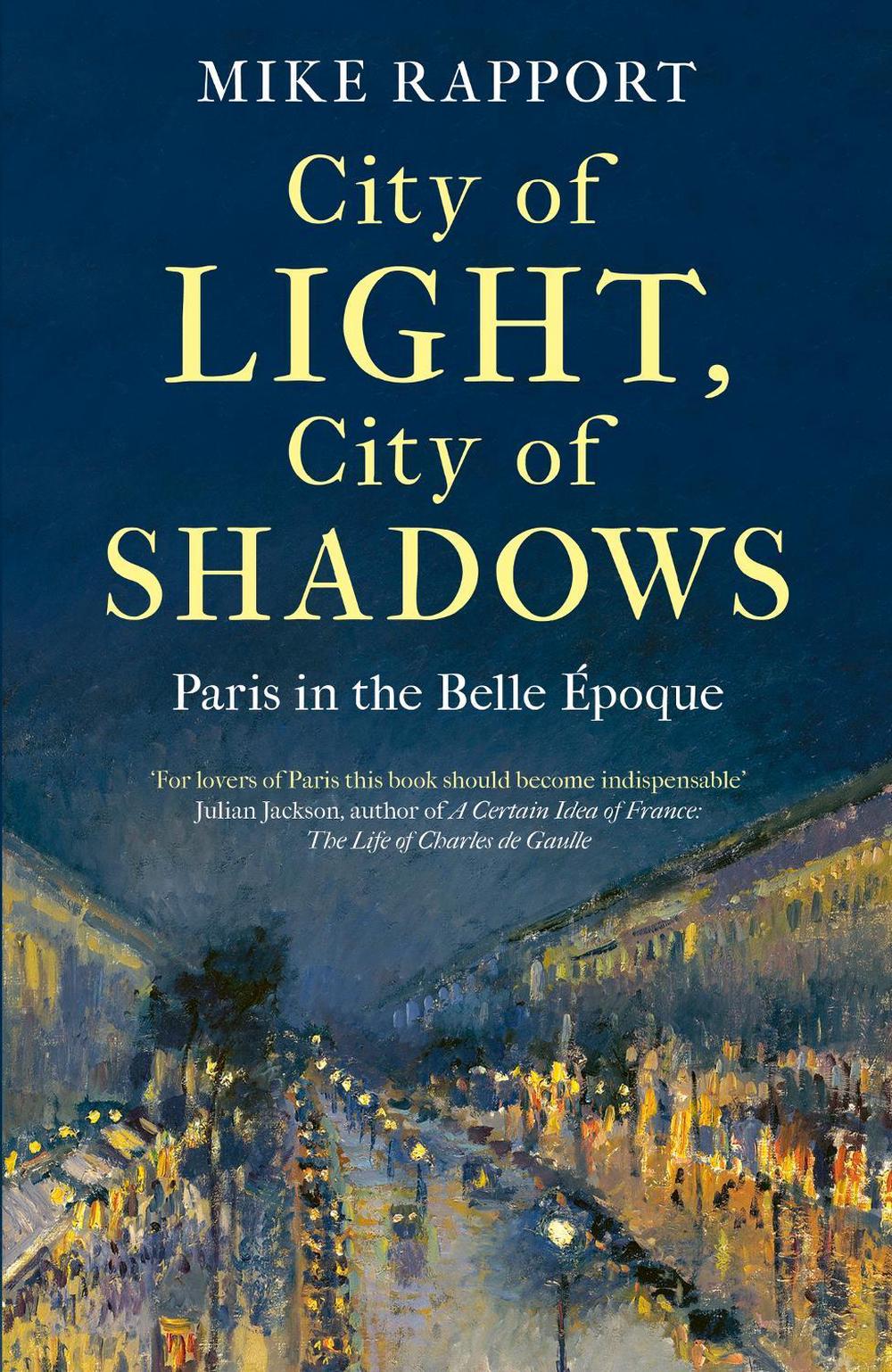 City of Light, City of Shadows by X. Mike Rapport - ISBN: 9780349128160