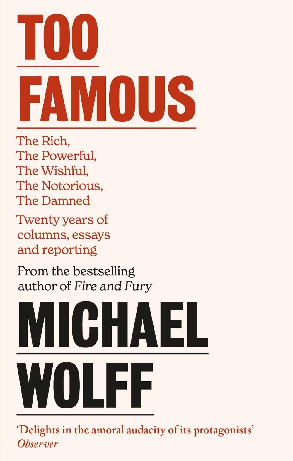 Too Famous by Michael Wolff - ISBN: 9780349128535