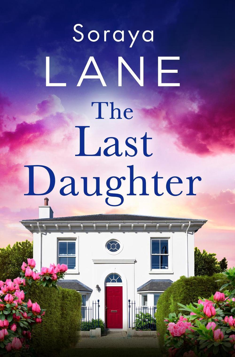 The Last Daughter by Soraya Lane - ISBN: 9780349129440