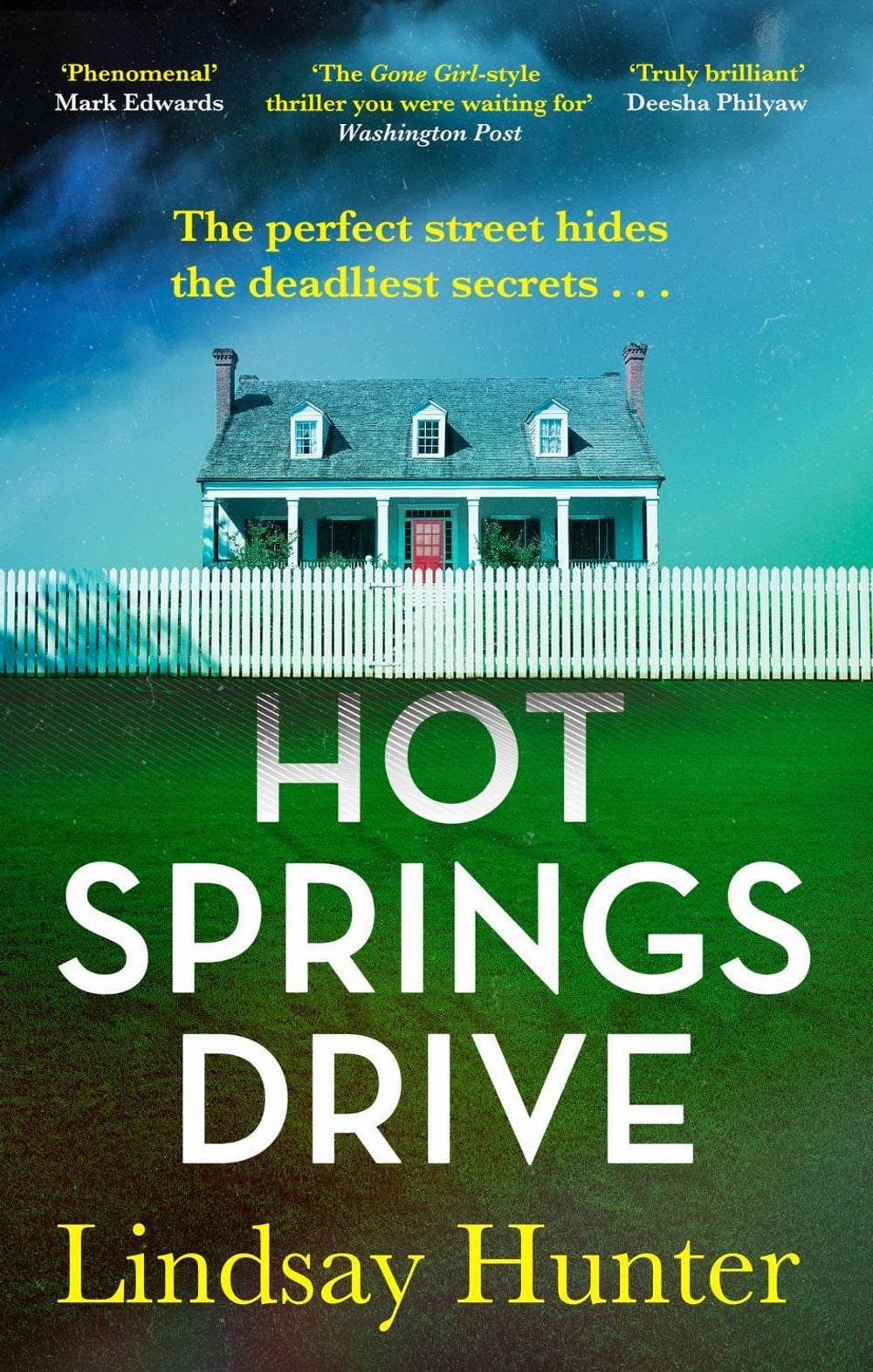 Hot Springs Drive by Lindsay Hunter - ISBN: 9780349130712