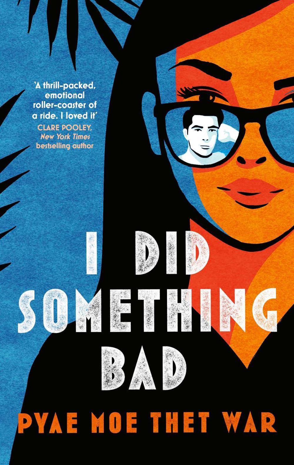 I Did Something Bad by Pyae Moe Thet War - ISBN: 9780349130811