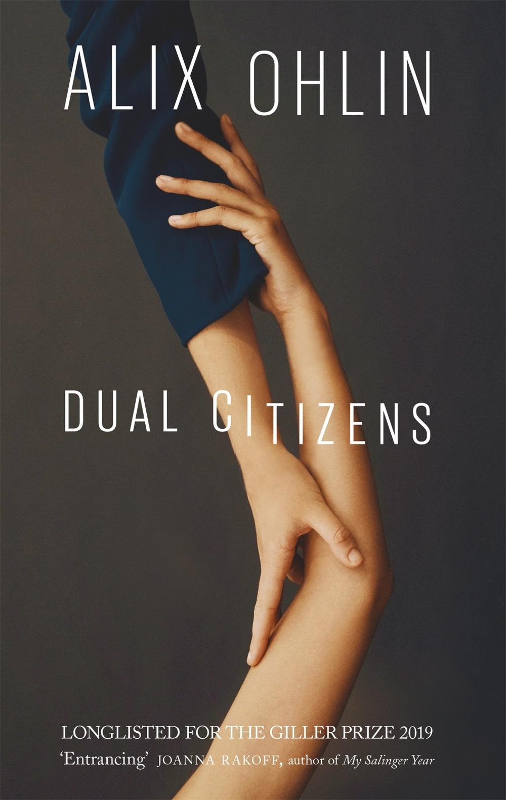 Dual Citizens by Alix Ohlin - ISBN: 9780349134680