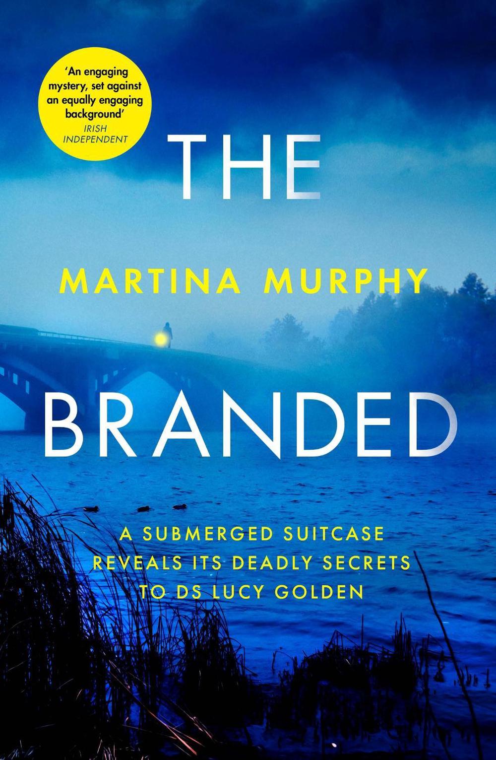 The Branded by Martina Murphy - ISBN: 9780349134970