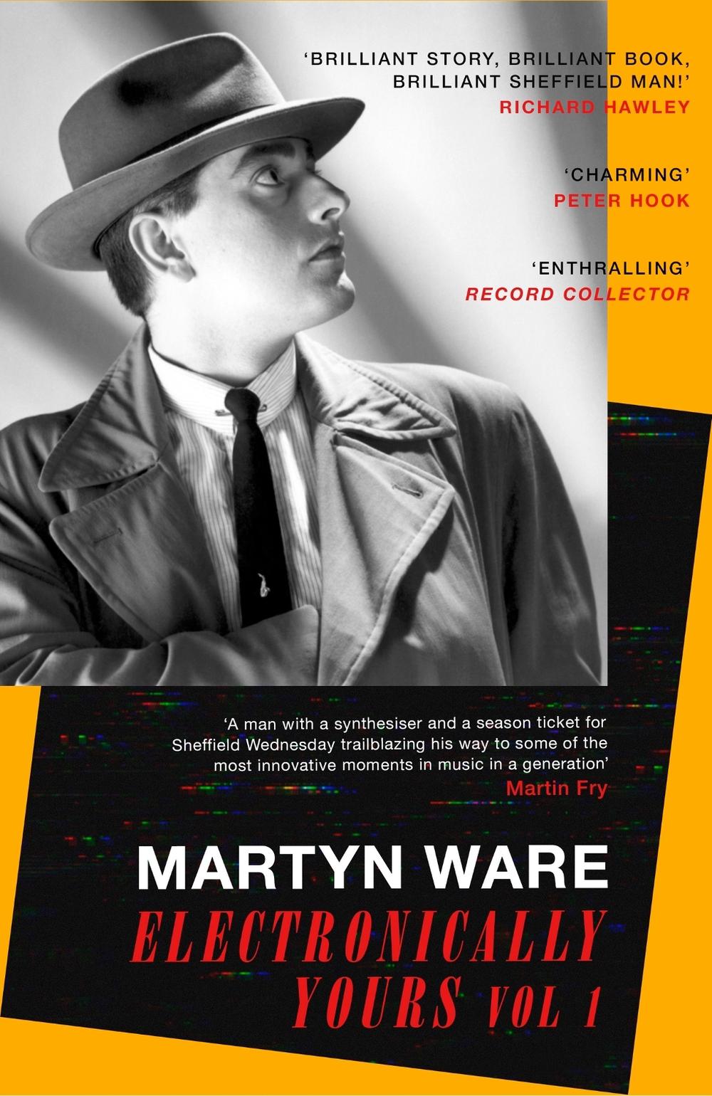Electronically Yours by Martyn Ware - ISBN: 9780349135137