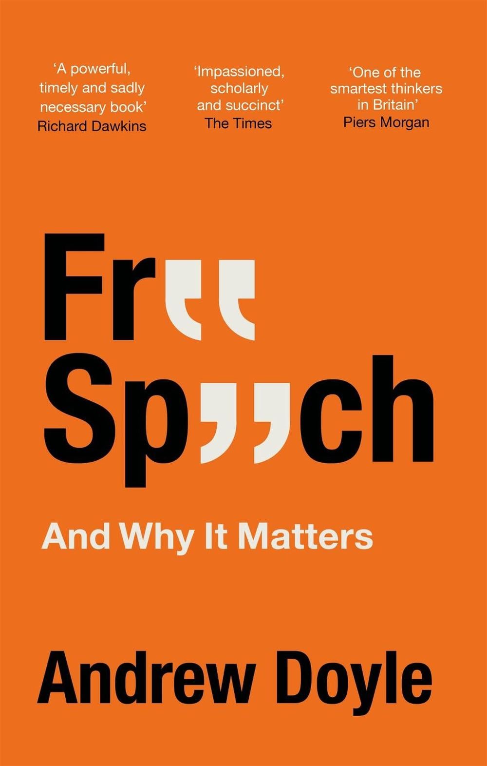 Free Speech And Why It Matters by Andrew Doyle - ISBN: 9780349135373
