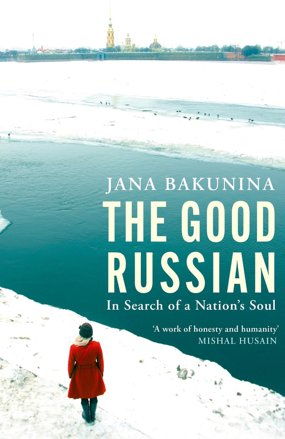 The Good Russian by Jana Bakunina - ISBN: 9780349136585
