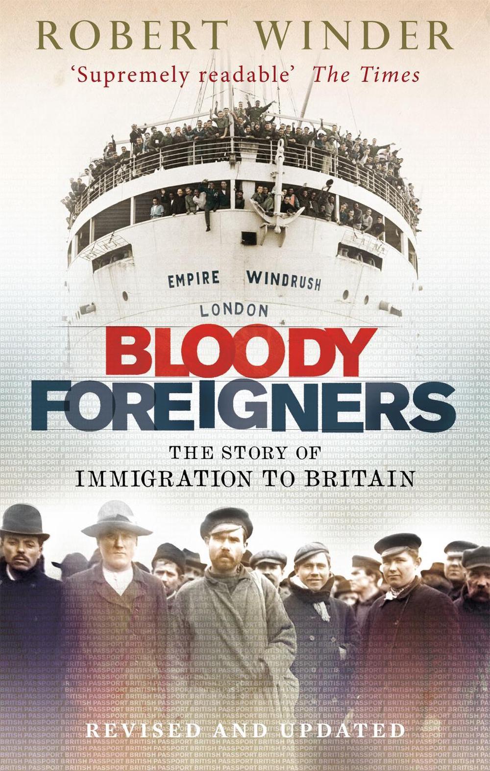 Bloody Foreigners by Robert Winder - ISBN: 9780349138800