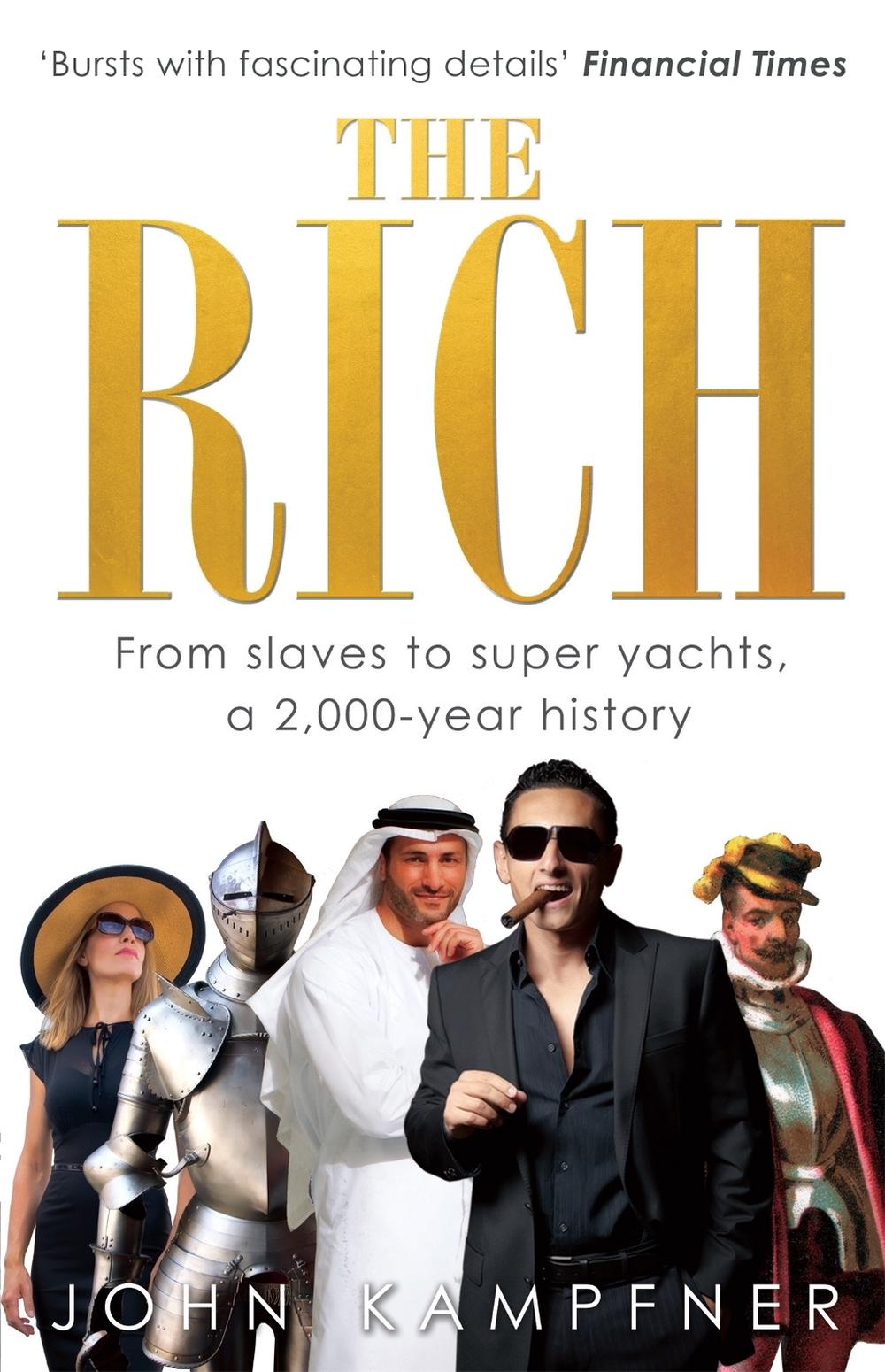 The Rich by John Kampfner - ISBN: 9780349139081