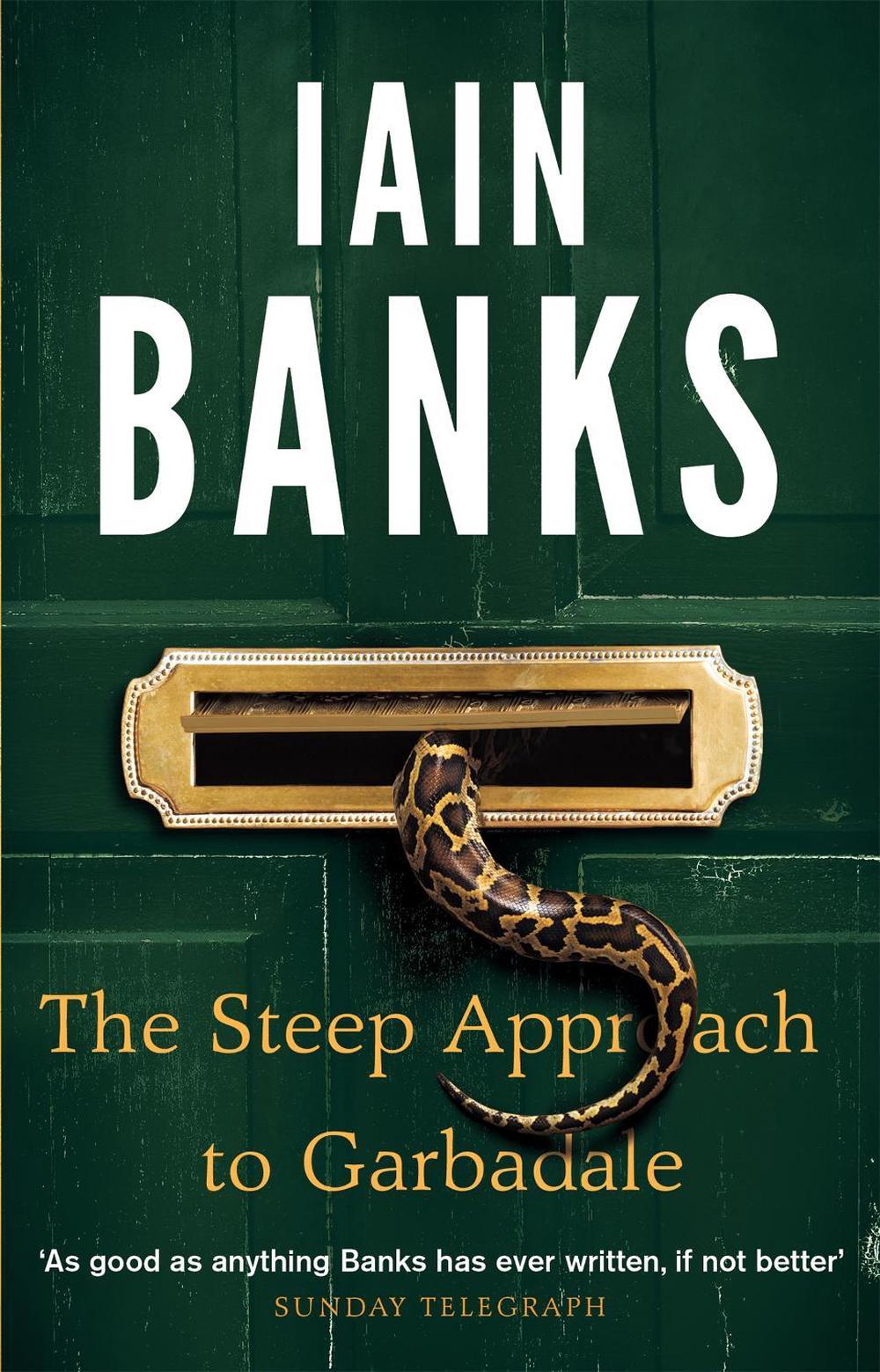 The Steep Approach To Garbadale by Iain Banks - ISBN: 9780349139142