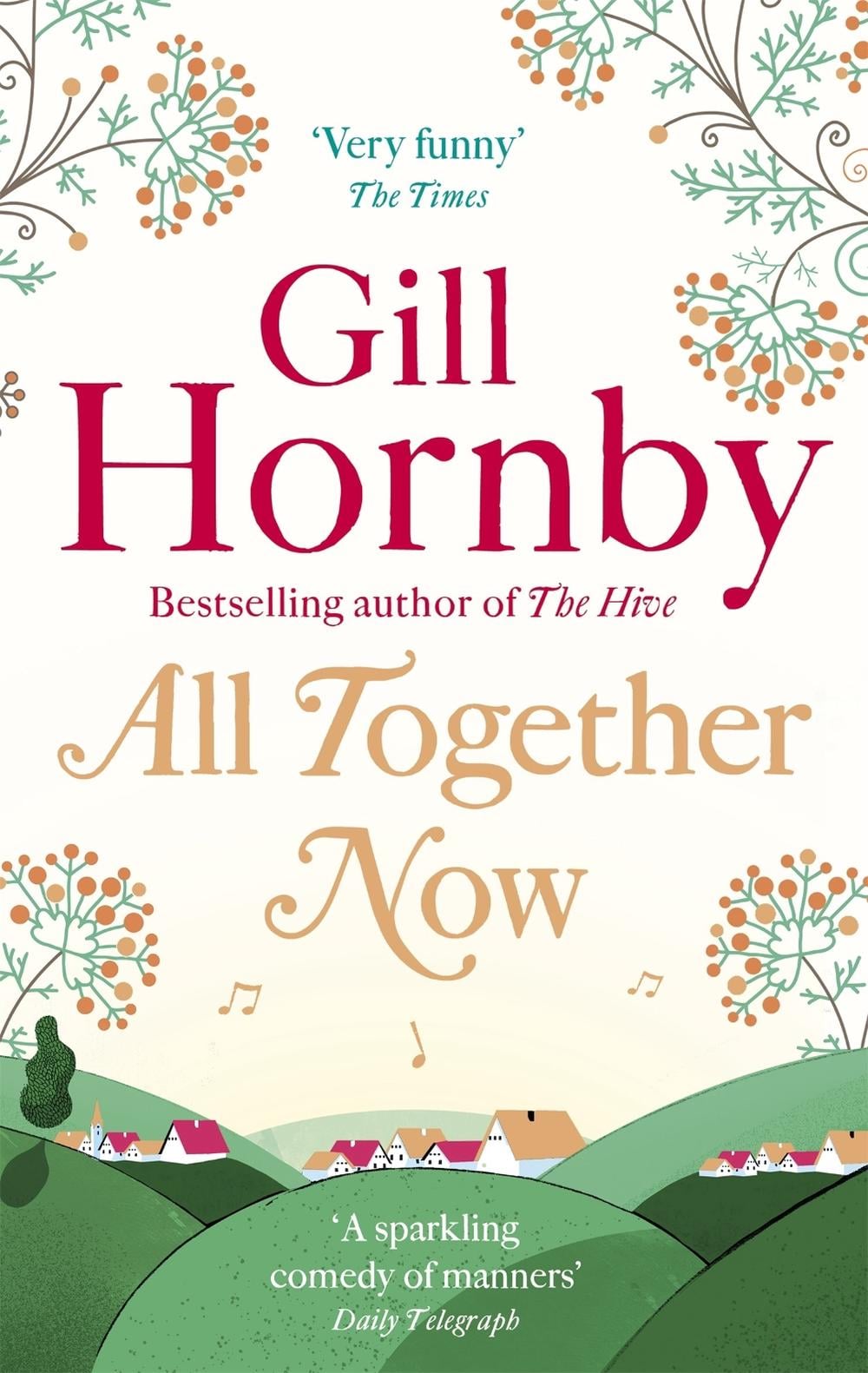 All Together Now by Gill Hornby - ISBN: 9780349139319