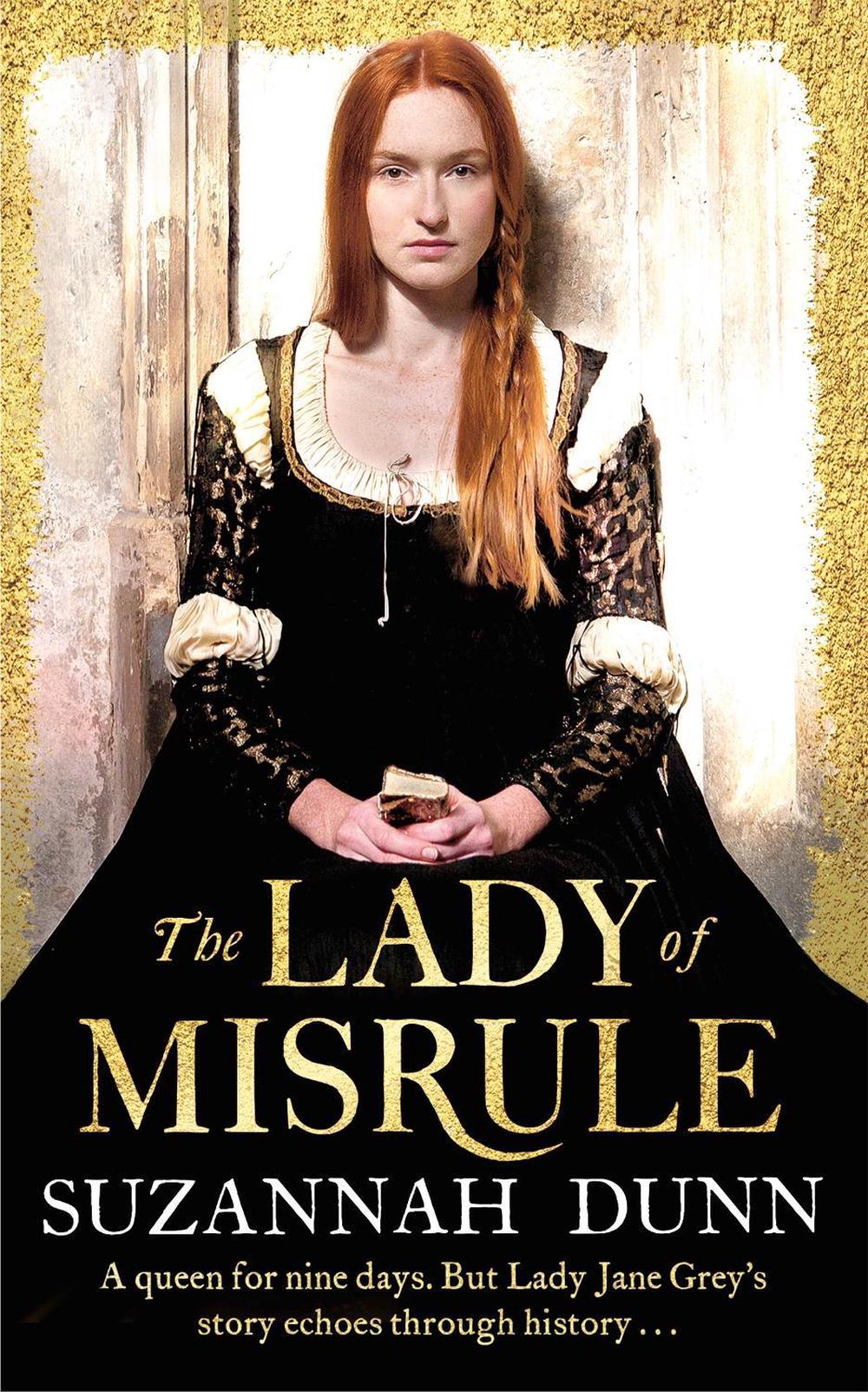 The Lady of Misrule by Suzannah Dunn - ISBN: 9780349139456
