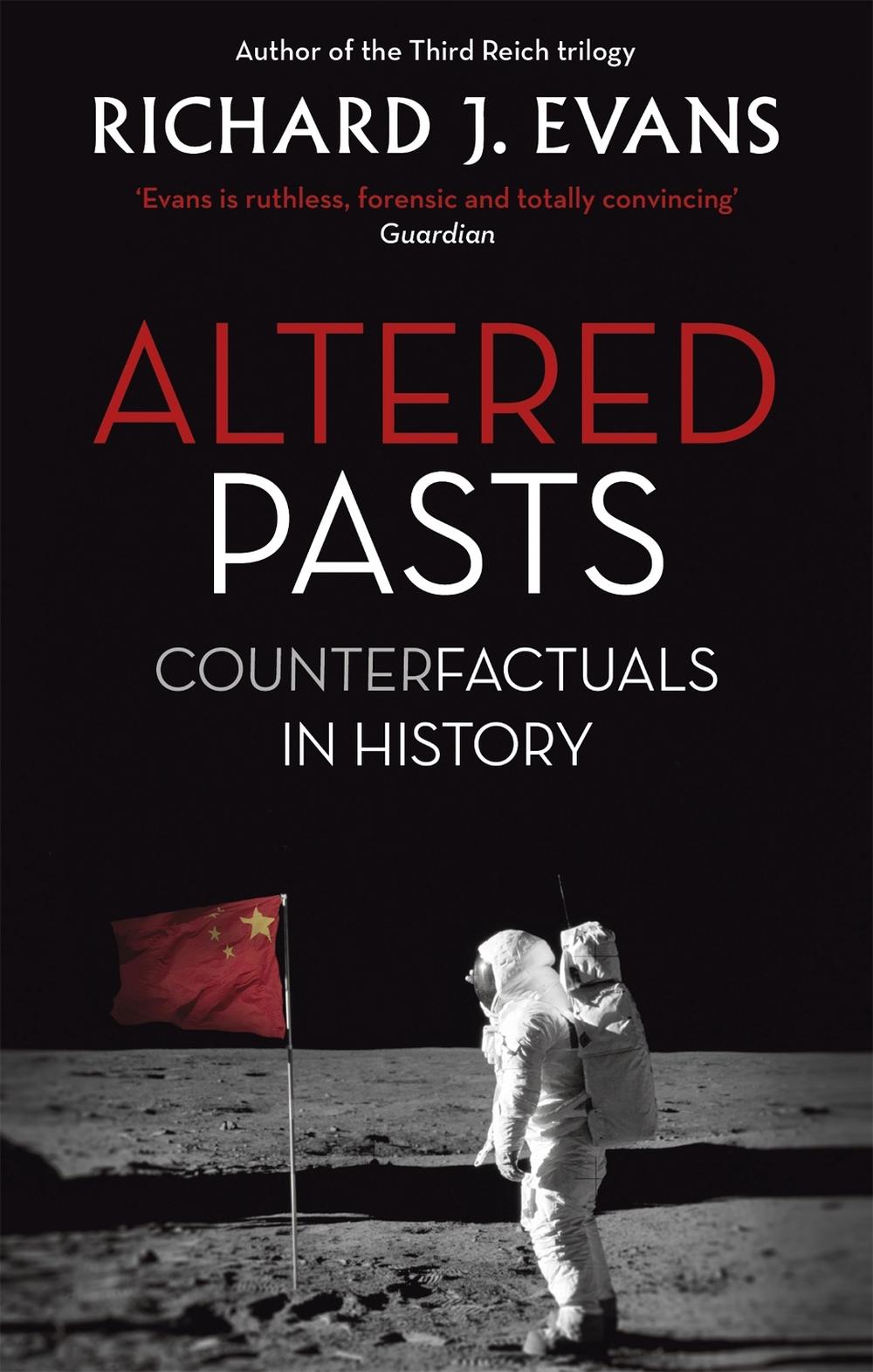 Altered Pasts by Richard J. Evans - ISBN: 9780349140179