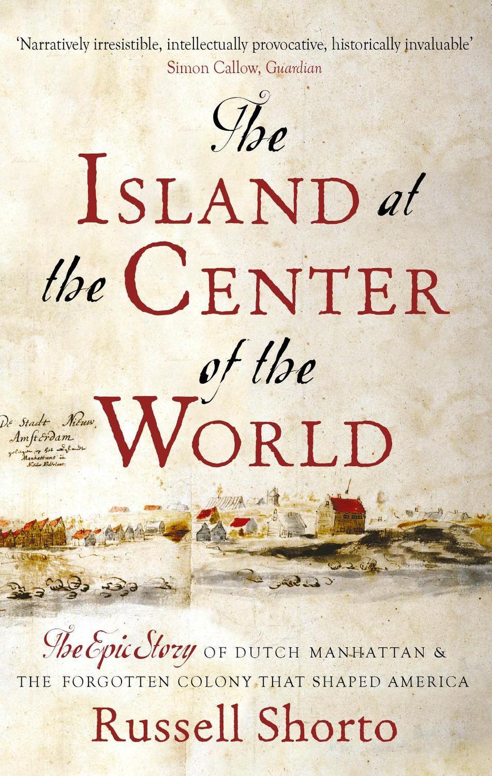 The Island at the Center of the World, 9780349140209