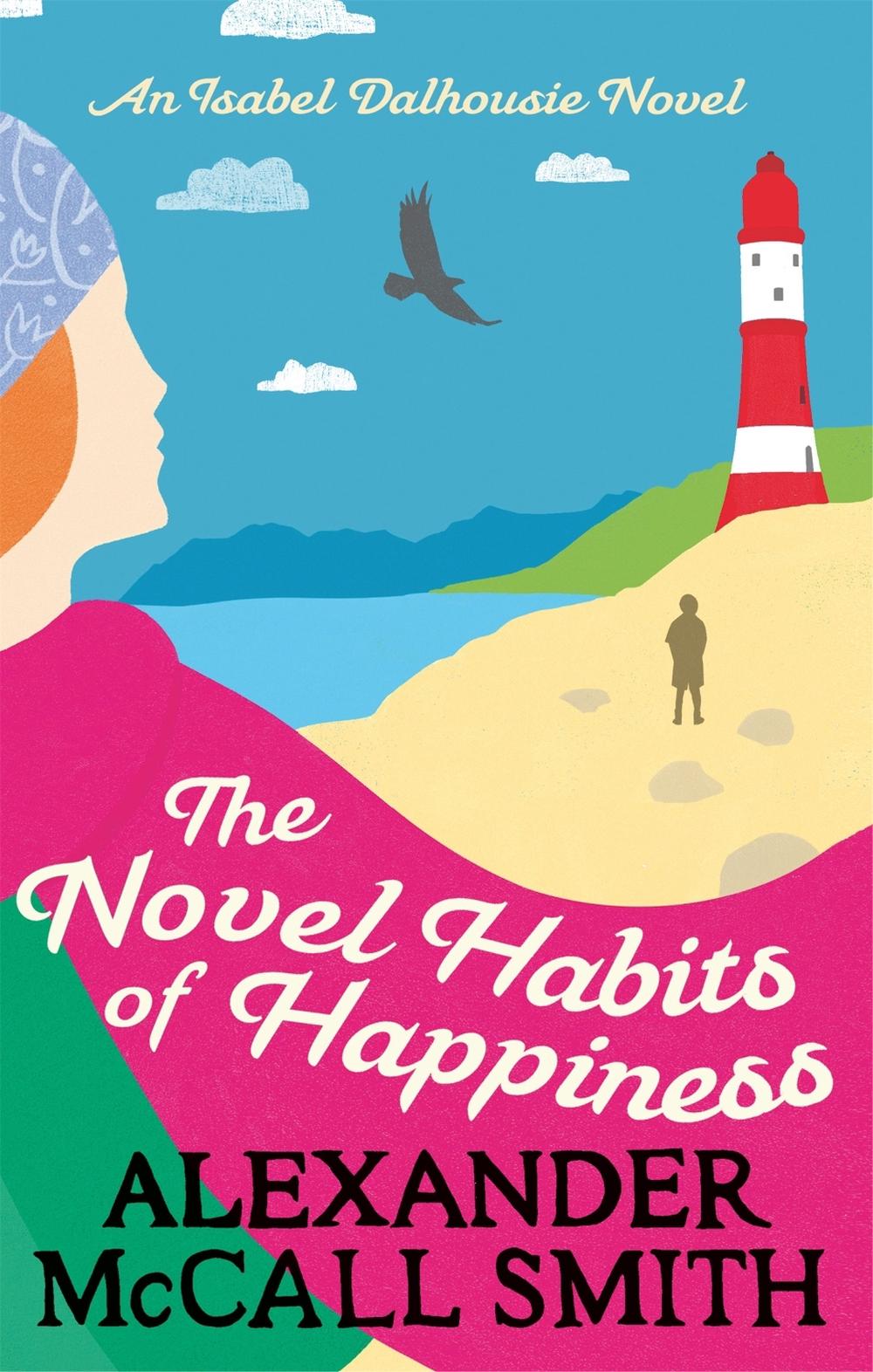 The Novel Habits of Happiness by Alexander McCall Smith - ISBN: 9780349141022