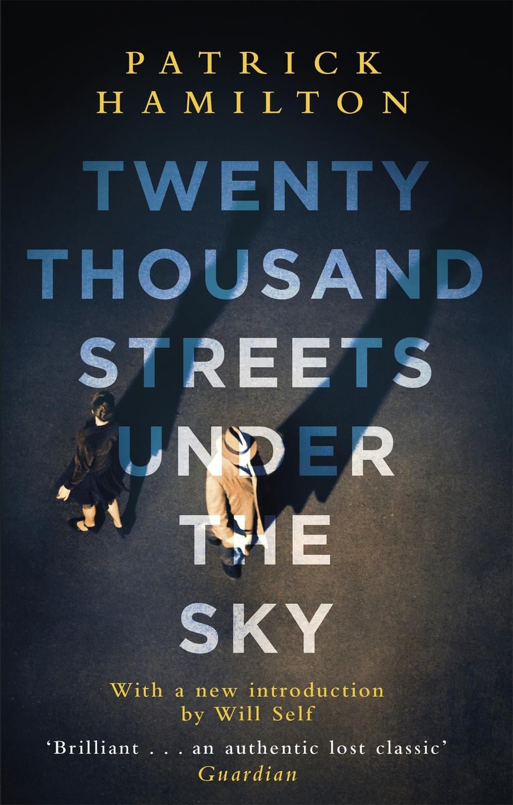 Twenty Thousand Streets Under the Sky by Patrick Hamilton - ISBN: 9780349141473