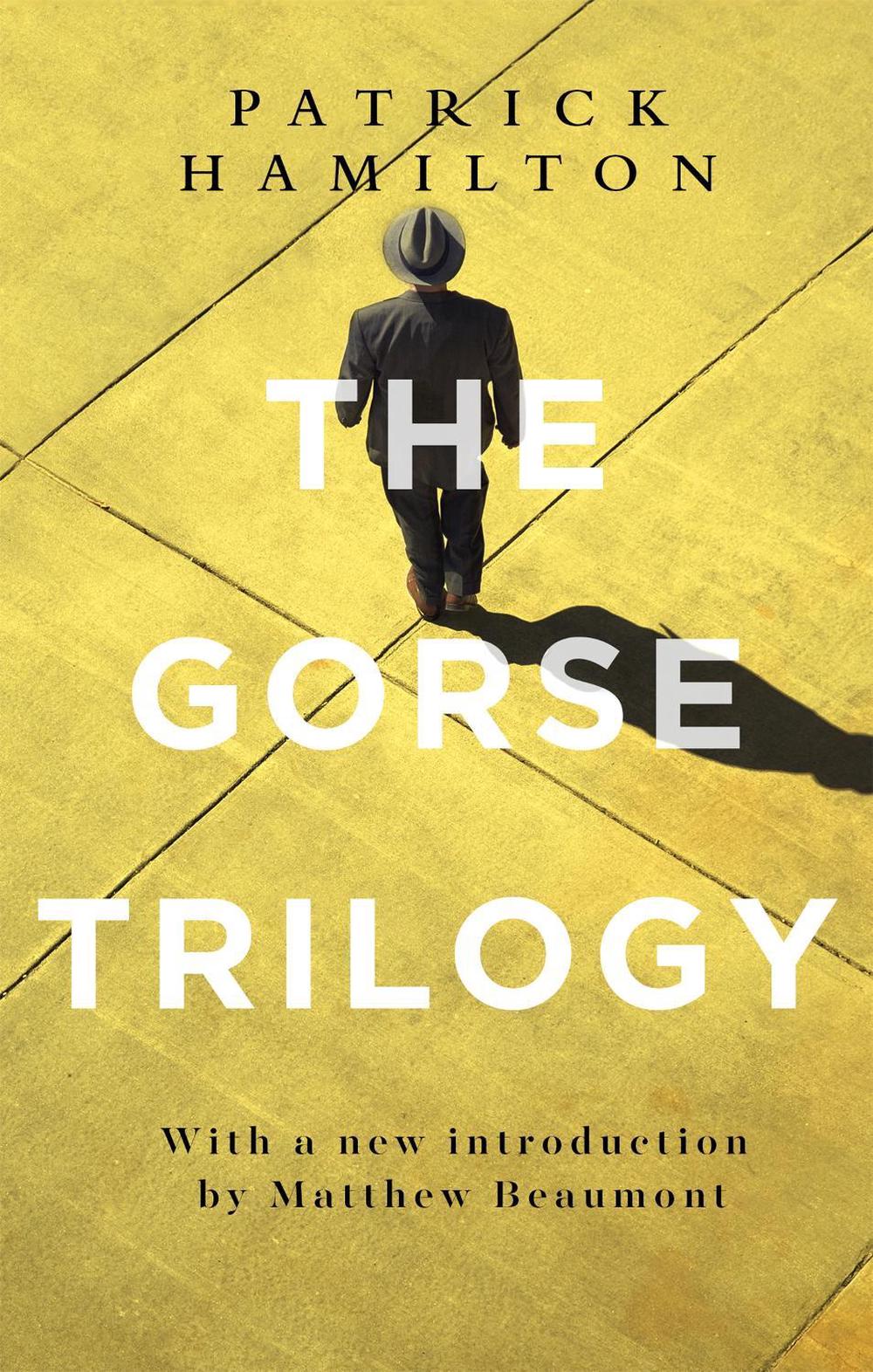 The Gorse Trilogy by Patrick Hamilton - ISBN: 9780349141497