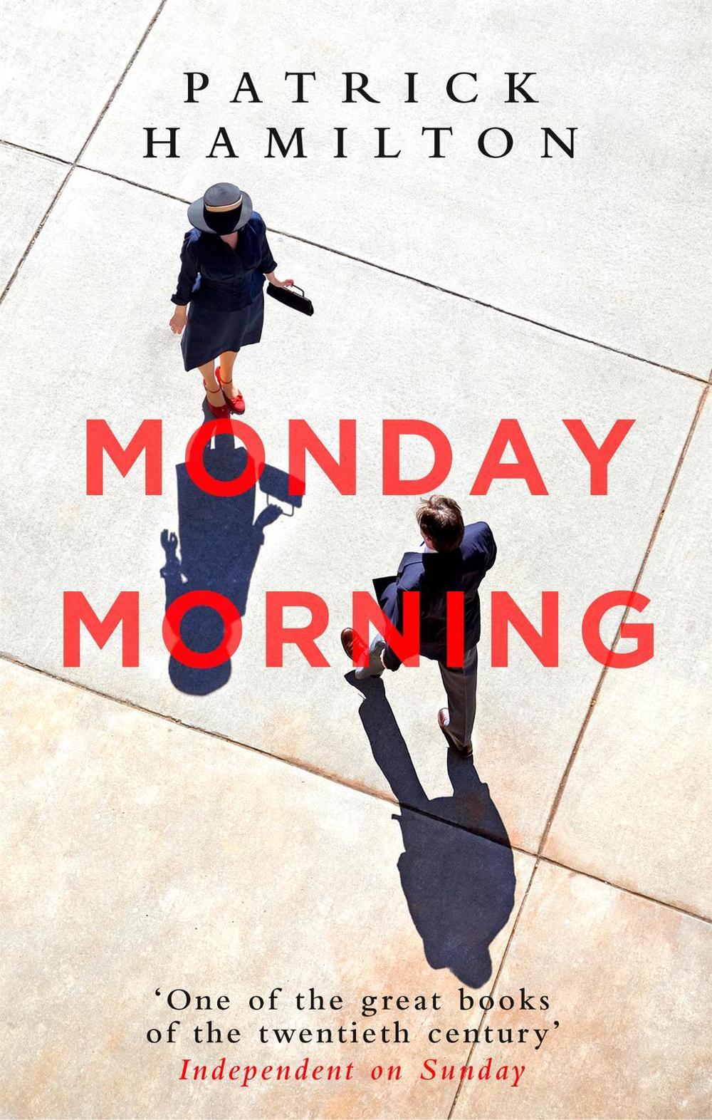 Monday Morning by Patrick Hamilton - ISBN: 9780349141640
