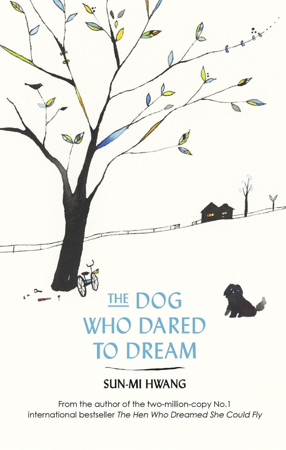 The Dog Who Dared to Dream by Sun-mi Hwang - ISBN: 9780349142104