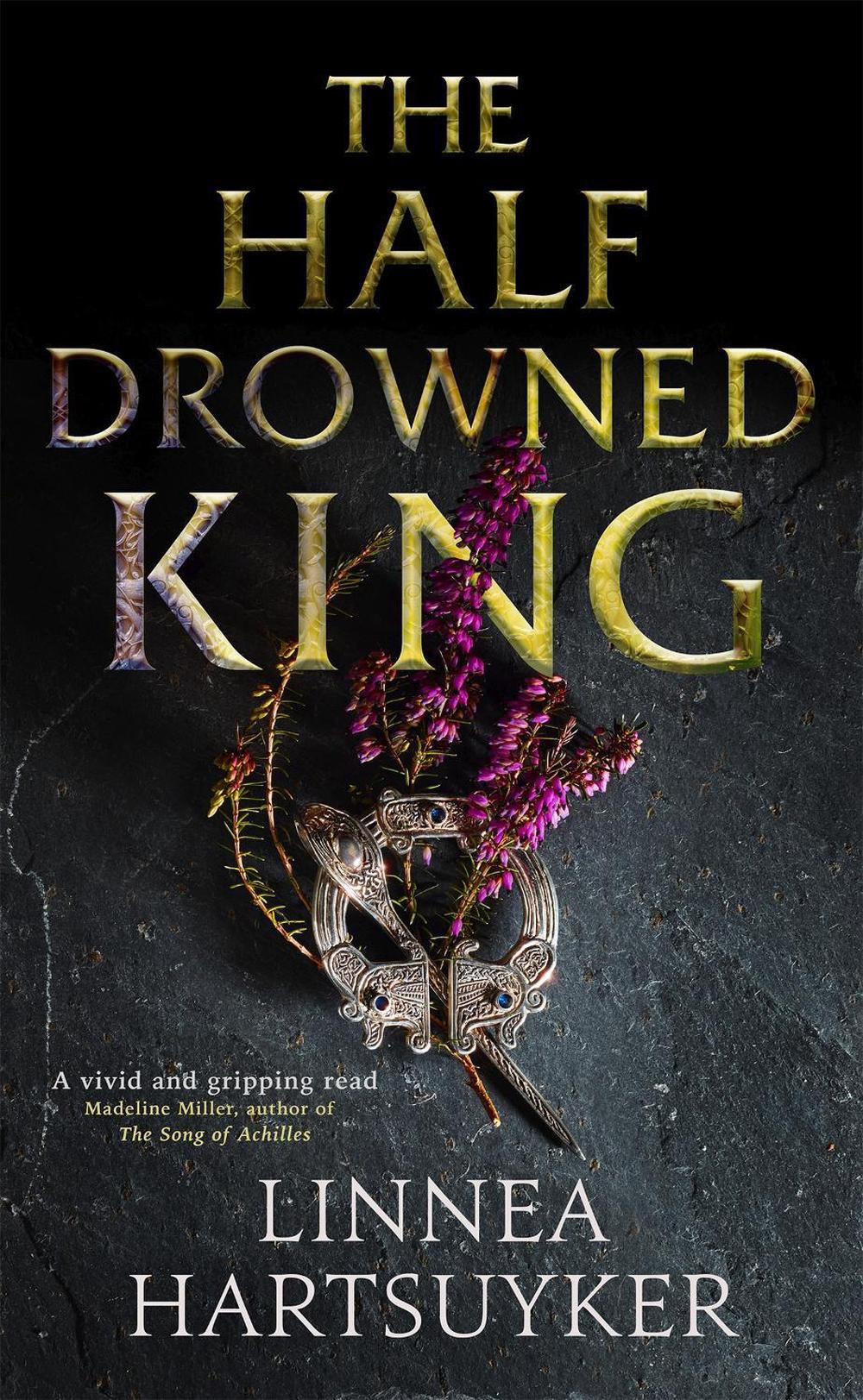 The Half-Drowned King by Linnea Hartsuyker - ISBN: 9780349142531