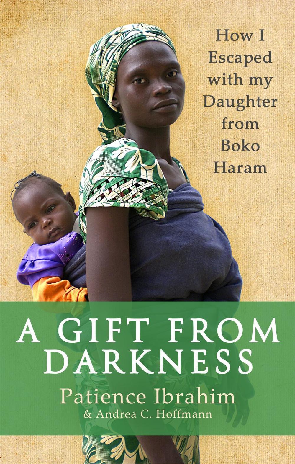 A Gift from Darkness by Patience Ibrahim - ISBN: 9780349142586