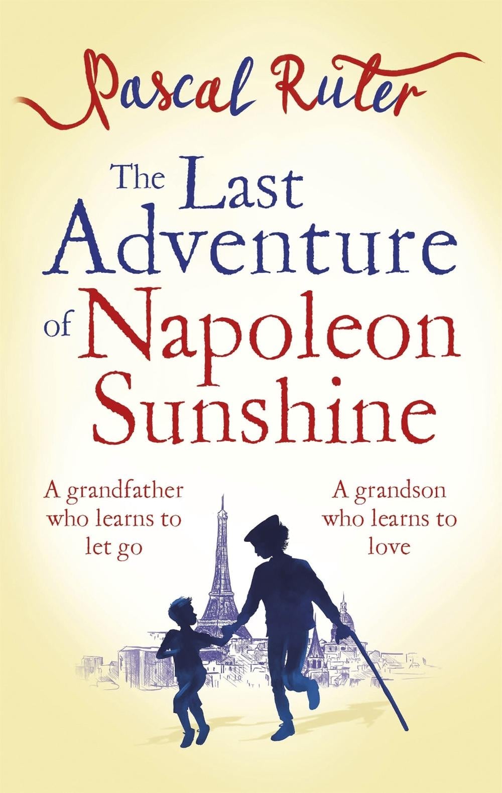 The Last Adventure of Napoleon Sunshine by Pascal Ruter - ISBN: 9780349142999